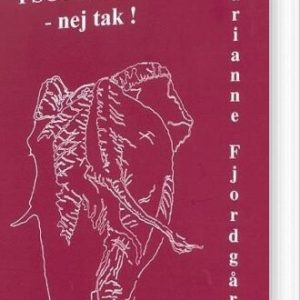 Psoriasis - Nej Tak! - Marianne Fjordgård - Bog